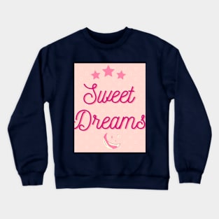 Sweet Dreams Crewneck Sweatshirt